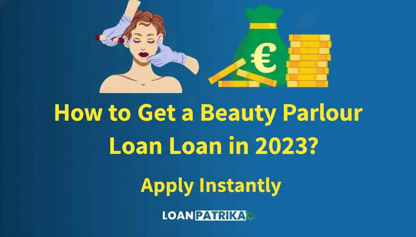 Beauty Parlour Ke Liye Loan Kaise Le