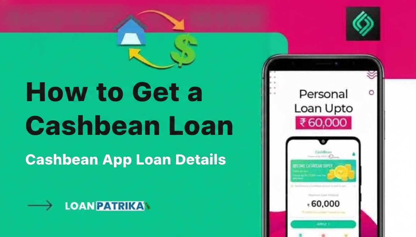 How to Get a Cashbean Loan in 2026 | Cashbean App Loan Details