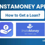 How to Get a Loan from InstaMoney - Personal Loan Guide