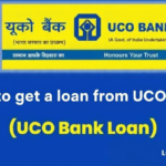 How to Get a Loan from UCO Bank