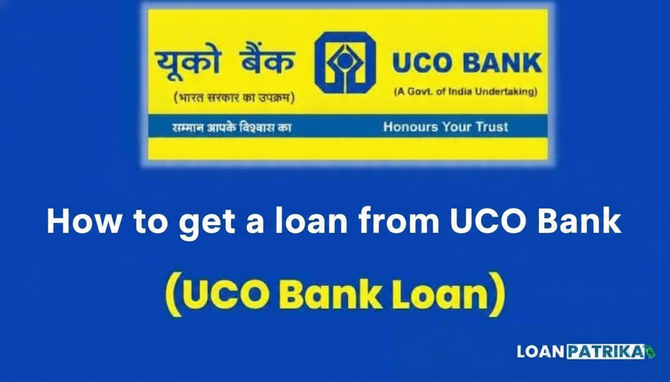 How to Get a Loan from UCO Bank